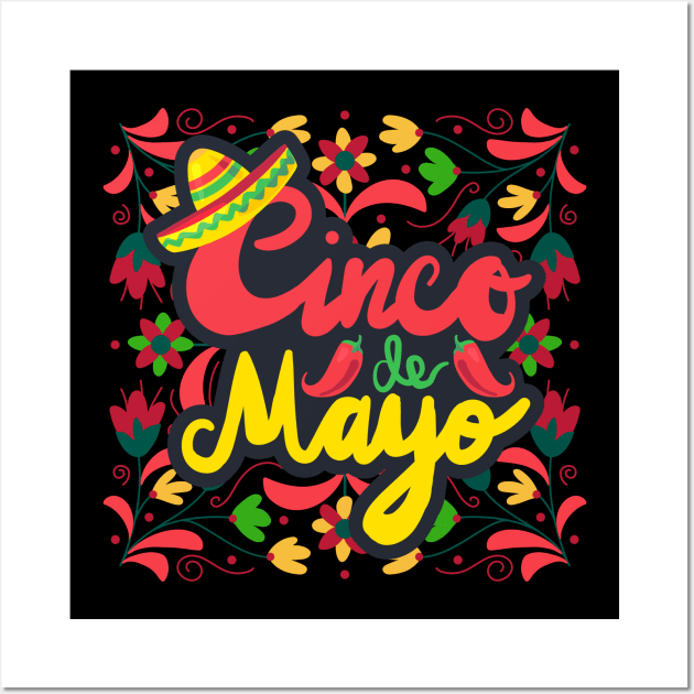 Happy Cinco De Mayo Wall Art by ChasingTees